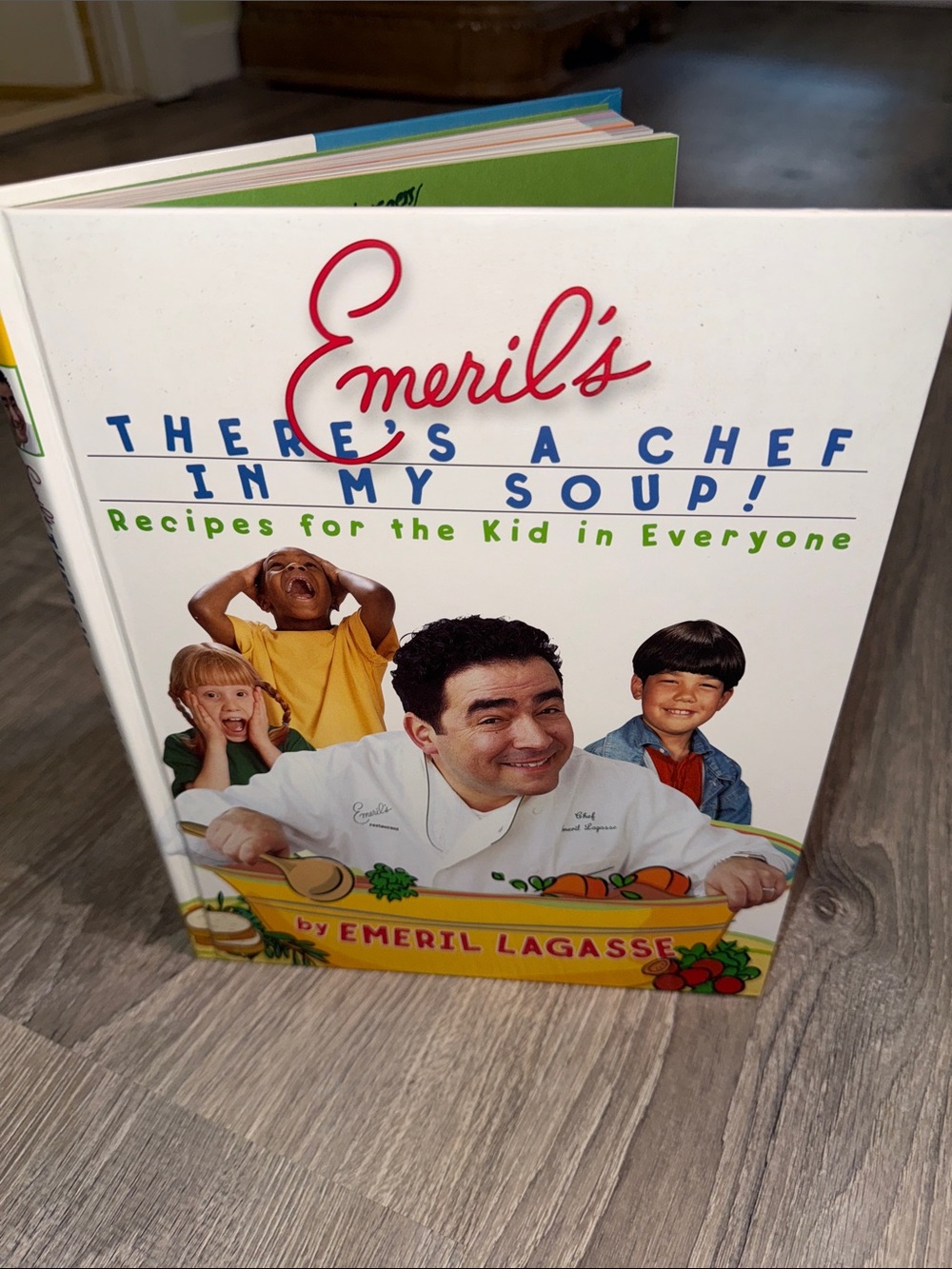 Emeril's There's a Chef in My Soup! Kids Cookbook - First Edition Like New